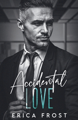 Accidental Love - Frost, Erica