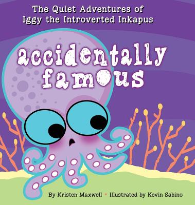 Accidentally Famous - Maxwell, Kristen