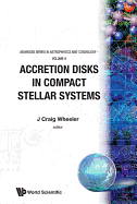 Accretion Disks in Compact Stellar Systems