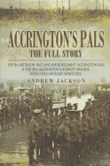Accrington's Pals: The Full Story