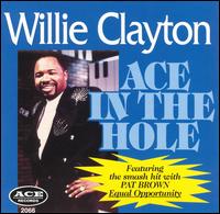 Ace in the Hole - Willie Clayton