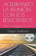 Acelerando La Reunin Con Los Resucitados: Seminario por Grigori Grabovoi, 05 de julio de 2005