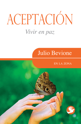 Aceptacion: Vivir En Paz - Bevione, Julio