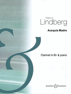 Acequia Madre: Clarinet in BB and Piano