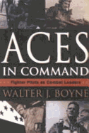 Aces in Command: Fighter Pilots as Combat Leaders