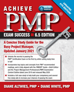 Achieve Pmp Exam Success, Updated 6th Edition: A Concise Study Guide for the Busy Project Manager, Updated January 2021