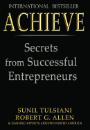Achieve: Secrets from Successful Entrepreneurs