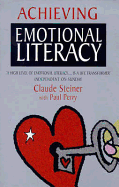 Achieving Emotional Literacy - Steiner, Claude, Dr.