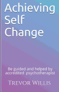 Achieving Self - Change