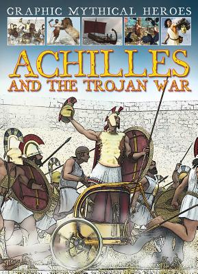 Achilles and the Trojan War - Jeffrey, Gary