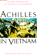 Achilles in Vietnam - Shay, Jonathan, M D, and Goerner, Lee (Editor)