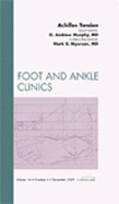 Achilles Tendon, an Issue of Foot and Ankle Clinics: Volume 14-4