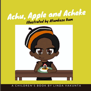 Achu, Apple and Acheke