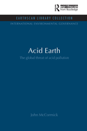 Acid Earth: The Global Threat of Acid Pollution