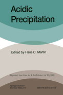 Acidic Precipitation: Proceedings of the International Symposium on Acidic Precipitation Muskoka, Ontario, September 15-20, 1985