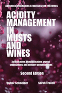 Acidity Management in Musts and Wines, Second Edition: Acidification, deacidification, crystal stabilization, and sensory consequences