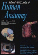 Acland's Atlas of Human Anatomy: "The Upper Extremity", "The Lower Extremity", "The Trunk", "The Head and Neck Part 1", "The Head and Neck Part 2", "The Internal Organs "