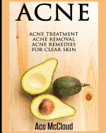 Acne: Acne Treatment: Acne Removal: Acne Remedies for Clear Skin