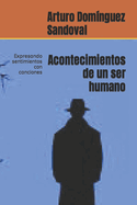 Acontecimientos de un ser humano: Expresando sentimientos con canciones