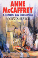 Acorna's Search - McCaffrey, Anne, and Scarborough, Elizabeth Ann