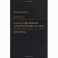 Acoustic Fields and Waves in Solids - Auld, Bertram A.