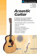 Acoustic Guitar: The Composition, Construction and Evolution of One of World's Most Beloved Instruments