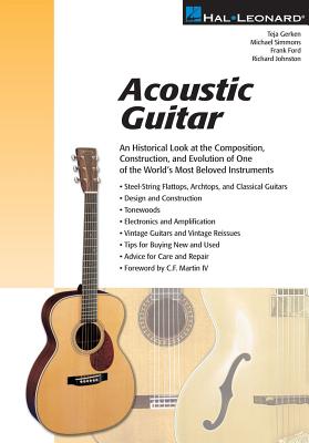 Acoustic Guitar: The Composition, Construction and Evolution of One of World's Most Beloved Instruments - Johnston, Richard