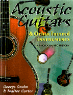 Acoustic Guitars & Other Frett - Gruhn, George, and Carter, Walter
