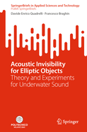 Acoustic Invisibility for Elliptic Objects: Theory and Experiments for Underwater Sound