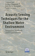 Acoustic Sensing Techniques for the Shallow Water Environment: Inversion Methods and Experiments