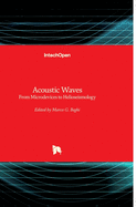 Acoustic Waves: From Microdevices to Helioseismology