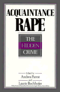 Acquaintance Rape: The Hidden Crime