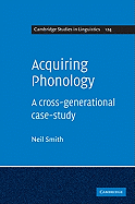 Acquiring Phonology: A Cross-Generational Case-Study