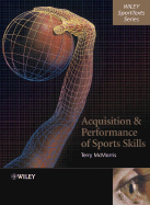 Acquisition and Performance of Sports Skills