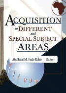 Acquisition in Different and Special Subject Areas