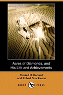 Acres of Diamonds, and His Life and Achievements (Dodo Press)