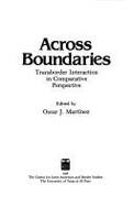 Across Boundaries: Transborder Interaction in Comparative Perspective