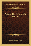 Across the Arid Zone (1910)