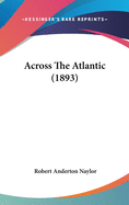 Across The Atlantic (1893)