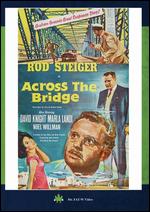Across the Bridge - Ken Annakin