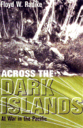 Across the Dark Islands: The War in the Pacific