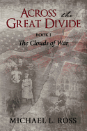 Across the Great Divide: Book 1 the Clouds of War