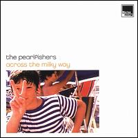 Across the Milky Way - The Pearlfishers