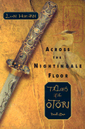 Across the Nightingale Floor: Tales of the Otori Book One