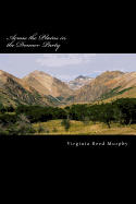 Across the Plains in the Donner Party: A Personal Narrative of the Overland Trip to California