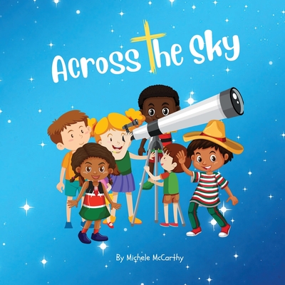 Across the Sky - McCarthy, Michele