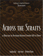 Across the Straits: 22 Miniscripts for Developing Advanced Listening Skills - Student's Book (Simplified Characters) - Bai, Jianhua, and Zhang, Hesheng, and Juyu Sung