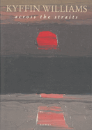 Across the Straits: An autobiography