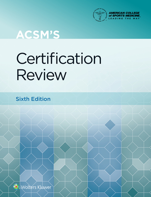 ACSM's Certification Review - Magyari, Peter, and American College of Sports Medicine (ACSM)