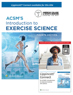 Acsm's Introduction to Exercise Science 4e Lippincott Connect Print Book and Digital Access Card Package